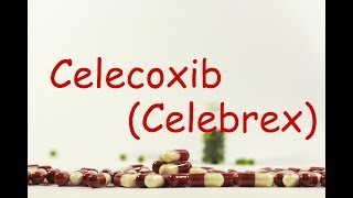 Celecoxib Celebrex  Meds Made Easy MME [upl. by Enelie]