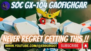 SOC GX104 Gaofighgar ErrorGOT Review  Like always best lineup from Gaogaigar series chogokin [upl. by Bluh427]