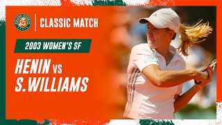 Henin vs Williams 2003 Womens semifinal  RolandGarros Classic Match [upl. by Frager]