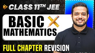 Basic Mathematics COMPLETE Chapter in 1 Video  Quick Revision  Class 11 Arjuna JEE [upl. by Stevy]