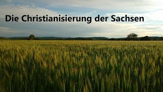 KG 037 Die Christianisierung der Sachsen [upl. by Cass]