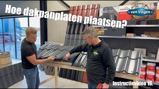 16 Dakpanplaten plaatsen  installeren op het dak  INSTRUCTIEVIDEO [upl. by Aehsa920]