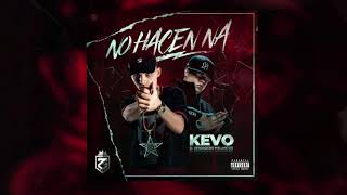 Kevo  No Hacen Na Official Audio [upl. by Codee438]