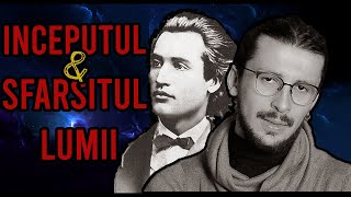 Geneza și Sfârșitul Lumii în Poemul Scrisoarea I de Mihai Eminescu [upl. by Yhprum]