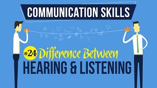 Difference Between Hearing and Listening  Active Listening  Communication Skills [upl. by Irolam502]