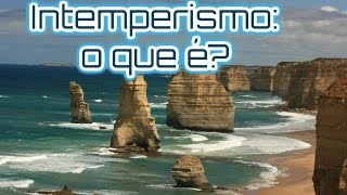 INTEMPERISMO O QUE É  ENSINO FUNDAMENTAL E MÉDIO  EF06GE04 [upl. by Ferdinand115]