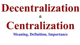 Centralization and Decentralization in Management Essentials of Management bcom classes [upl. by Imeka]