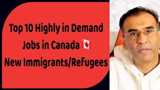 10 best High in Demand jobs for New immigrantsRefugees in Canada Immigration ChancesSalaryDemand [upl. by Rhys]