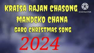 New garo christmas song 2024 kraisa rajan chasongo mandeko chana [upl. by Atok]