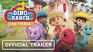 Dino Ranch Ride to the Rescue  Official Launch Trailer [upl. by Benoite]