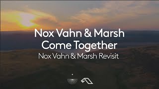 Nox Vahn amp Marsh  Come Together Nox Vahn amp Marsh Revisit NoxVahn Marshmusician [upl. by Oremo]