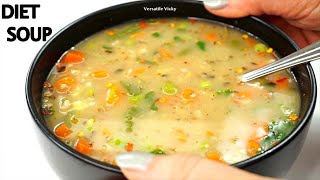 Diet Soup  Oats Soup Recipe for Weight Loss  Oats Recipe For Weight Loss Versatile Vicky [upl. by Leahkim]