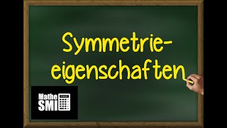 Mathe AbiturFachabi Symmetrieeigenschaften Achsensymmetrie amp Punktsymmetrie [upl. by Ringler]