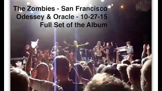 Zombies FULL SET Odessey amp Oracle Fillmore 10 27 15 [upl. by Suoivatnom]