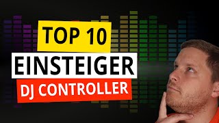 Top 10 DJ Controller für Einsteiger [upl. by Quirk]