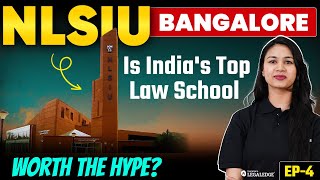 All About NLSIU Bangalore  A Dream Law School of Every Aspirant  Law School Insights Ep 4 [upl. by Douglas]