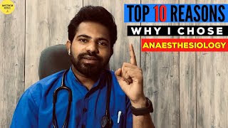 TOP 10 reasons why I chose ANAESTHESIOLOGY  My perspective [upl. by Eugeniusz]