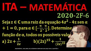 ITA  2020  FASE 2  Questão 6  MATEMÁTICA Questão Resolvida de NÚMEROS COMPLEXOSSIL149 [upl. by Ammeg]