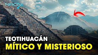 Teotihuacán Un Lugar Mítico y Misterioso  Documental [upl. by Murat938]