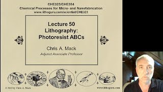 Lecture 50 CHE 323 Lithography Photoresist ABCs [upl. by Phillida]