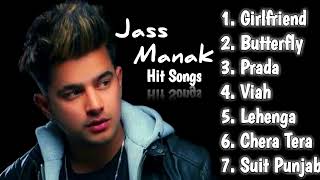 Jass Manak All Hit Songs Jukebox leo Entertainment  Jass Manak Top 7 Hits Songs [upl. by Quirk]