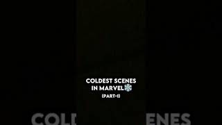 Coldest Scenes In Marvel  Part1❄️ [upl. by Boffa]