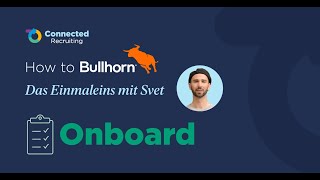 How To Bullhorn  Das Einmaleins mit Svet Bullhorn Automation  Onboard [upl. by Ruy]