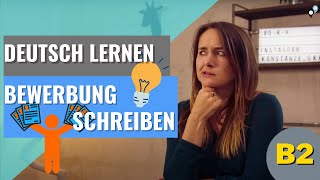 Deutsch lernen B2 Bewerbung schreiben [upl. by Aldarcy]