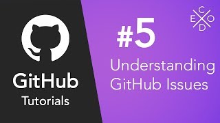 Git and GitHub Tutorials 5  Understanding GitHub Issues [upl. by Aikit]