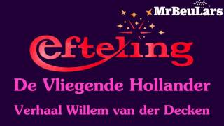 Efteling muziek  De Vliegende Hollander  Verhaal Willem van der Decken [upl. by Ai]