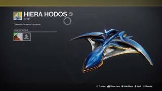 HIERA HODOS SHIP DESTINY 2 THE DAWNING 2023 [upl. by Grindle772]