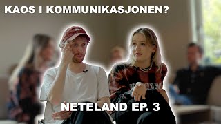 Kaos i kommunikasjonen  Neteland ep 3 [upl. by Ridinger]