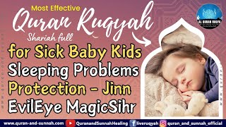 QURAN RUQYAH SHARIAH FOR BABY SLEEPING PROBLEMS  SICK BABY CRYING  KIDS BABY PROTECTION  EVIL EYE [upl. by Odo572]