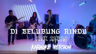 Zack Zakwan  Di Selubung Rindu  Karaoke Version [upl. by Modla]