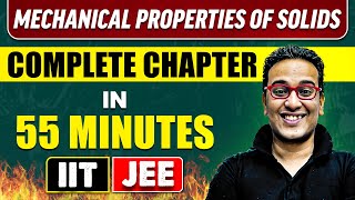 MECHANICAL PROPERTIES OF SOLIDS in 55 Minutes  Full Chapter Revision  Class 11th JEE [upl. by Colyer]