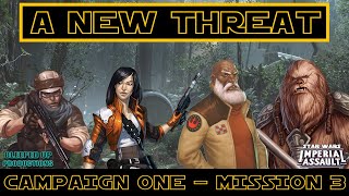 Imperial Assault Campaign one  EP3  A new threat [upl. by Eissoj]