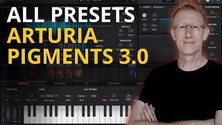 Arturia Pigments 30 ALL NEW PRESETS Demo  NO TALKING [upl. by Kcirdneked]