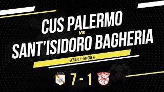 Cus Palermo  SantIsidoro Bagheria  Serie C1 Sicilia  Highlights amp Goals [upl. by Stryker]