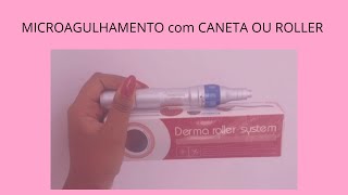 Dermapen ou dermarroler  Qual eu prefiro para o microagulhamento [upl. by Terrej]