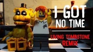 LEGO FNAF 4 REMIX ▶TheLivingTombstone  I Got No Time  CG5 [upl. by Yroggerg]