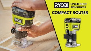 Maximum Precision amp Control  RYOBI 18V ONE HP Brushless Compact Router [upl. by Carrie]