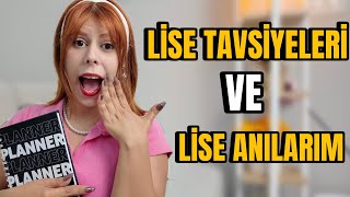 LİSE TAVSİYESİ VE LİSE ANILARIM [upl. by Bleier]