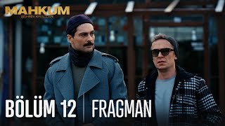 Mahkum 12 Bölüm Fragmanı [upl. by Renaldo353]