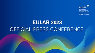 EULAR 2023 Press Conference [upl. by Ittam]