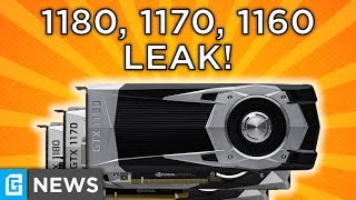 GTX 1180 1170 amp 1160 Release Dates Leaked [upl. by Mcfarland]