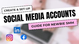 How to Create and Set Up Social Media Accounts  Compiled Tutorial Guide for Social Media Managers [upl. by Schiff548]