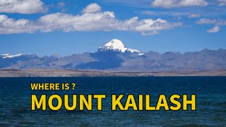 Mount Kailash  Where is Kailash Parvat Importance Significance Location Kailash Parikarma [upl. by Fasta]