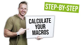 How To Calculate Your Macronutrients HOW MUCH PROTEIN CARBS FAT  LiveLeanTV [upl. by Dorisa]