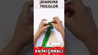 ✅ Diadema Tricolor MEXICANA para CABELLO 🎉🎀 ▶ Cómo HACER Diadema Para Fiestas Patrias ✨ [upl. by Narib872]