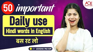 50 Important Daily Use Hindi Words in English  बस रट लो  By Udisha Mam [upl. by Aicertal]